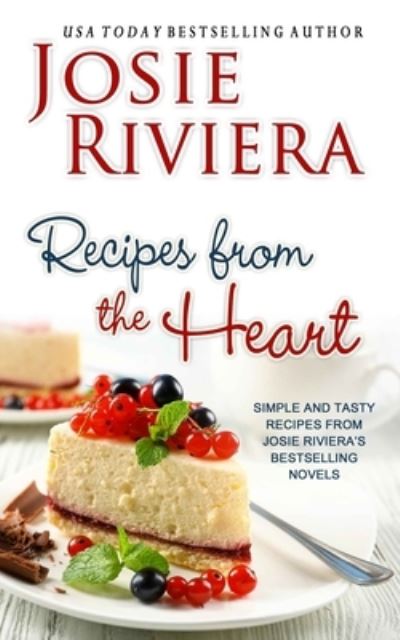 Cover for Josie Riviera · Recipes from the Heart (Paperback Book) (2020)