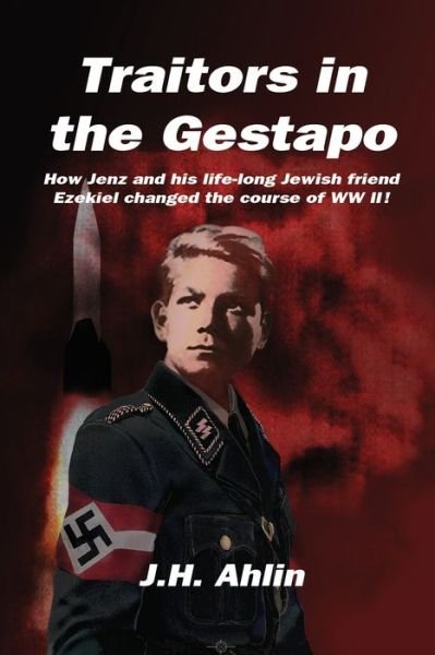 Cover for J H Ahlin · Traitors in the Gestapo (Pocketbok) (2021)