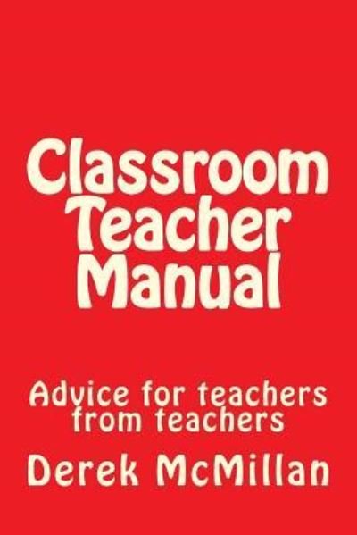 Cover for Derek Mcmillan · Classroom Teacher Manual (Pocketbok) (2017)