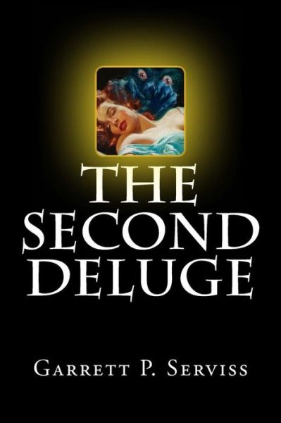 Cover for Garrett P Serviss · The Second Deluge (Pocketbok) (2017)