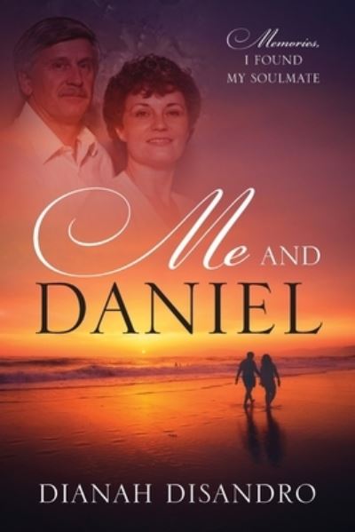 Cover for Dianah Disandro · Me and Daniel (Paperback Book) (2021)