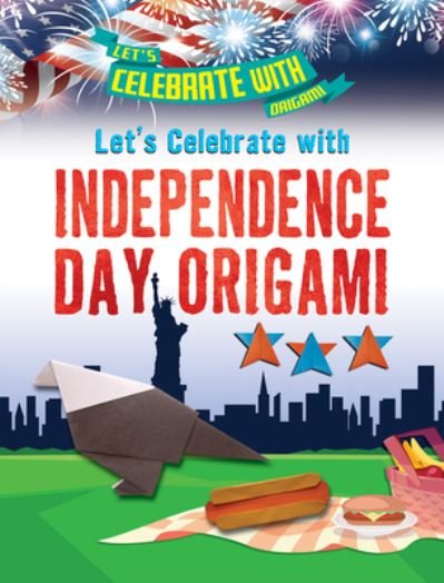 Cover for Ruth Owen · Let's Celebrate with Independence Day Origami (Paperback Book) (2021)