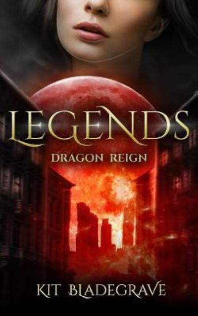 Cover for Kit Bladegrave · Legends (Paperback Book) (2017)