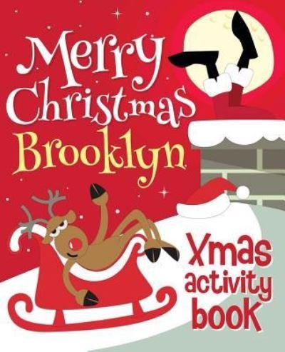 Cover for Xmasst · Merry Christmas Brooklyn - Xmas Activity Book (Paperback Bog) (2017)
