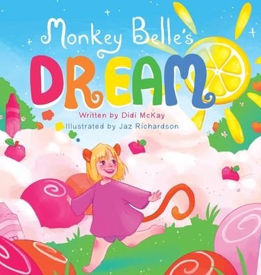 Cover for Didi McKay · Monkey Belle's Dream (Hardcover Book) (2020)