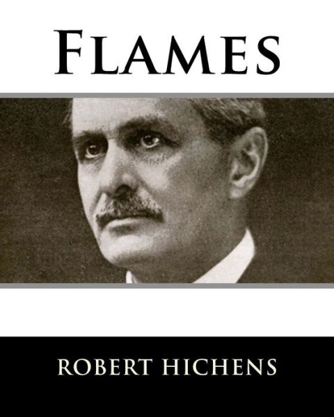 Cover for Robert Hichens · Flames (Paperback Book) (2018)