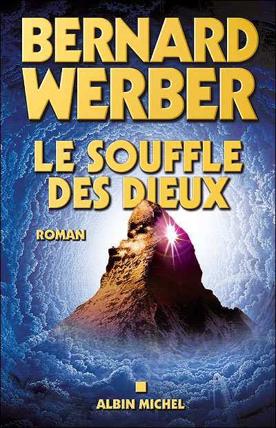 Cover for Bernard Werber · Souffle Des Dieux (Le) (Romans, Nouvelles, Recits (Domaine Francais)) (V. 2) (French Edition) (Paperback Bog) [French, Non Classe edition] (2005)