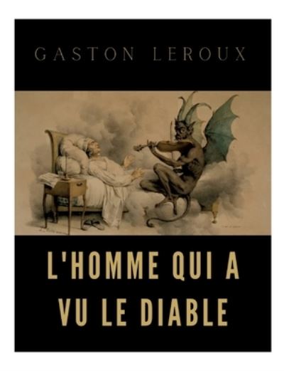 Cover for LeRoux Gaston · L'homme qui a vu le diable (Paperback Bog) (2022)