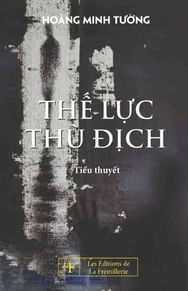 Cover for Hoang Minh Tuong · The Luc Thu Dich (Taschenbuch) (2022)