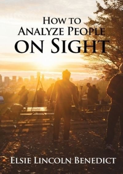 Cover for Elsie Lincoln Benedict · How to Analyze People on Sight (Paperback Book) (2020)