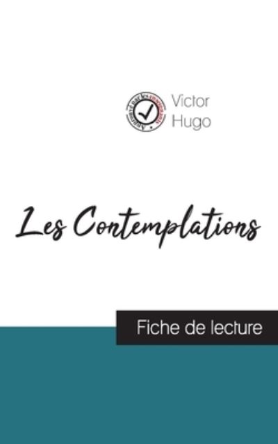 Cover for Victor Hugo · Les Contemplations de Victor Hugo (fiche de lecture et analyse complete de l'oeuvre) (Taschenbuch) (2023)