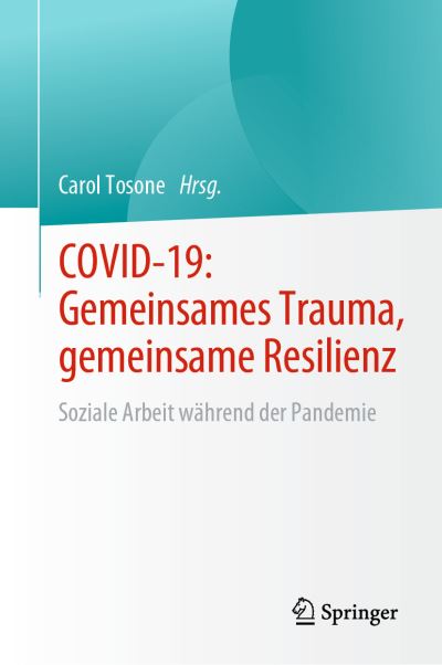 Cover for Carol Tosone · Gemeinsames Trauma, Gemeinsame Widerstandskraft Während Einer Pandemie (Book) (2023)