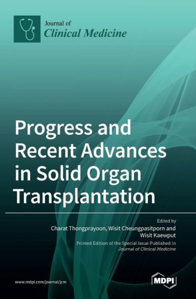 Cover for Charat Thongprayoon · Progress and Recent Advances in Solid Organ Transplantation (Hardcover Book) (2022)