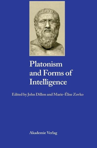 Cover for John Dillon · Platonism and Forms of Intelligence (Book) (2008)