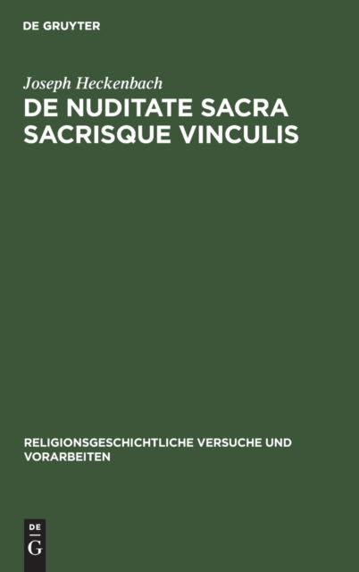 Cover for Joseph Heckenbach · De Nuditate Sacra Sacrisque Vinculis (Book) (1911)