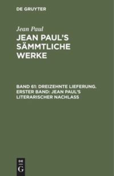 Cover for Jean Paul · Dreizehnte Lieferung (Book) (1901)