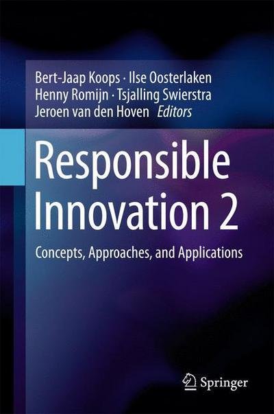 Cover for Bert-jaap Koops · Responsible Innovation 2: Concepts, Approaches, and Applications (Hardcover bog) [2015 edition] (2015)