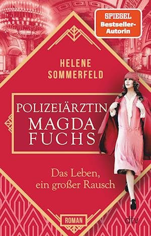 Cover for Helene Sommerfeld · Polizeiarztin Magda Fuchs - Das Leben, ein grosser Rausch (Paperback Book) (2021)