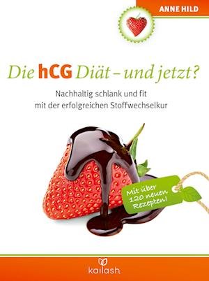 Cover for Hild:die Hcg DiÃ¤t · Und Jetzt? (Book)