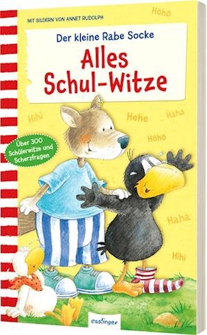 Cover for Annet Rudolph · Der kleine Rabe Socke: Alles Schul-Witze (Book) (2024)