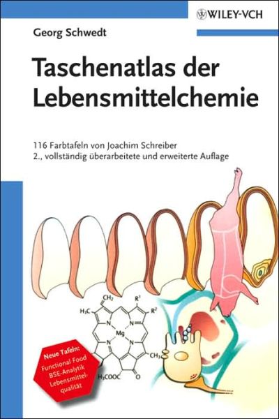 Cover for Georg Schwedt · Taschenatlas der Lebensmittelchemie (Paperback Book) [2. vollst. uberarb. u. erw. Aufl. edition] (2005)