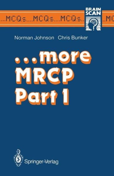 Cover for Norman Johnson · .. More Mrcp Part 1 - Mcq's...brainscan (Pocketbok) [1st Edition. edition] (1988)