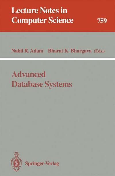 Cover for Nabil R Adam · Advanced Database Systems - Lecture Notes in Computer Science (Paperback Book) (1993)