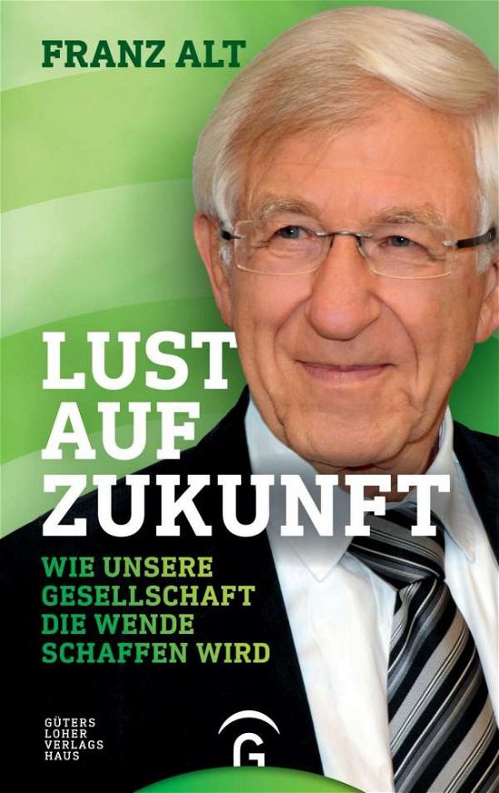 Cover for Alt · Lust auf Zukunft (Book)