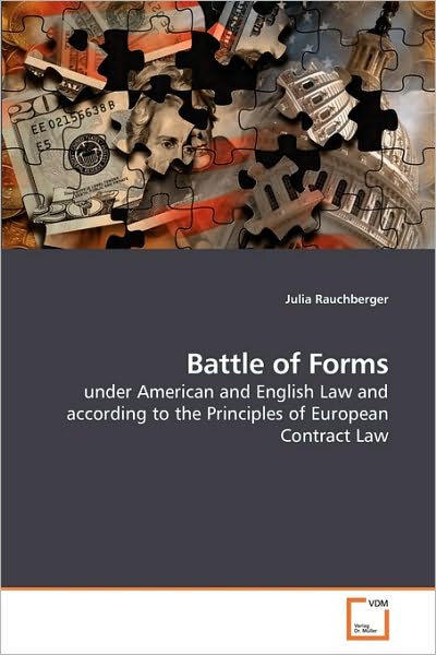 Cover for Julia Rauchberger · Battle of Forms: Under American and English Law and According to the Principles of European Contract Law (Paperback Book) (2010)