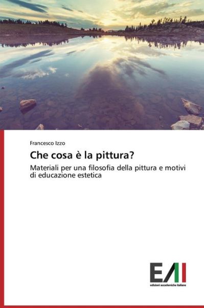 Cover for Izzo · Che cosa è la pittura? (Book) (2015)