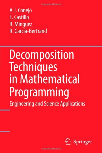 Cover for Antonio J. Conejo · Decomposition Techniques in Mathematical Programming: Engineering and Science Applications (Taschenbuch) [Softcover reprint of hardcover 1st ed. 2006 edition] (2010)