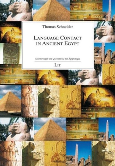 Cover for Thomas Schneider · Language Contact in Ancient Egypt - Einf?hrungen Und Quellentexte Zur ?gyptologie (Paperback Book) (2023)