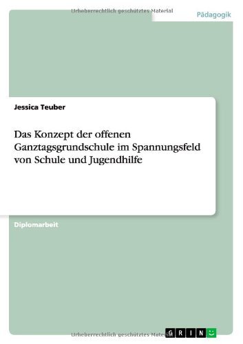 Cover for Teuber · Das Konzept der offenen Ganztags (Book) [German edition] (2013)