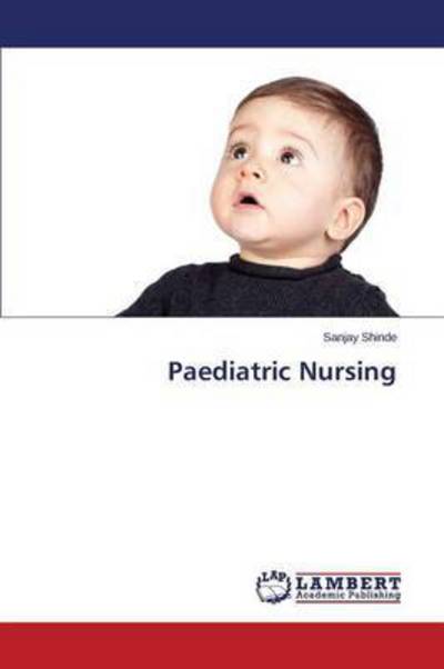 Cover for Shinde Sanjay · Paediatric Nursing (Paperback Book) (2015)