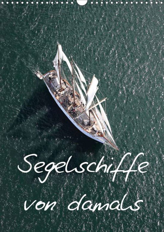 Segelschiffe von damals (Wandk - Frederic - Books -  - 9783671833078 - 