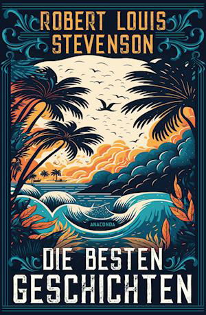 Cover for Robert Louis Stevenson · Die Besten Geschichten (Bok)