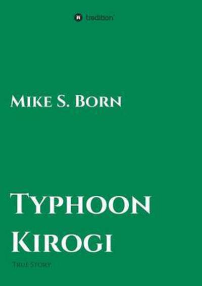 Cover for Mike S Born · Typhoon Kirogi (Paperback Book) (2015)
