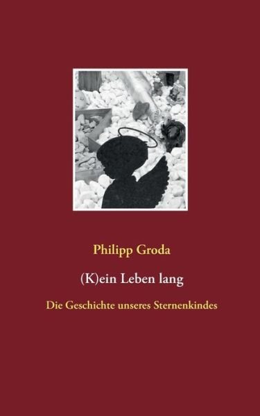 Cover for Groda · (K)ein Leben lang (Bok) (2020)