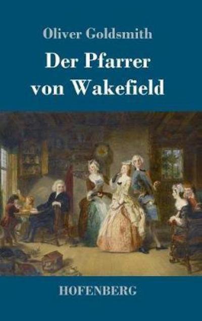 Cover for Goldsmith · Der Pfarrer von Wakefield (Bok) (2018)