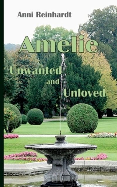 Cover for Anni Reinhardt · Amelie - unwanted and unloved (Paperback Book) (2023)