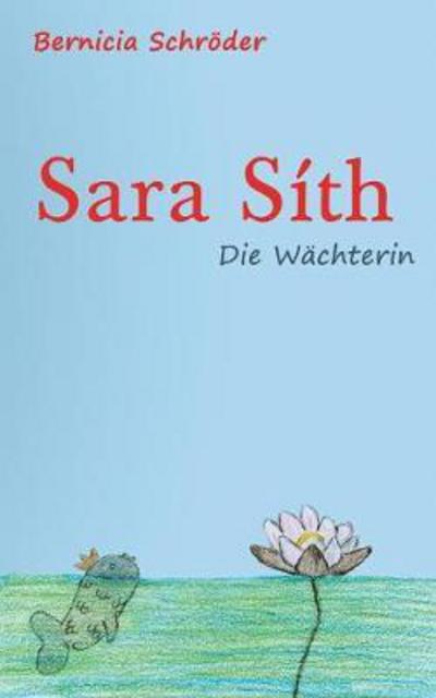 Cover for Schröder · Sara Síth - Die Wächterin (Book) (2018)