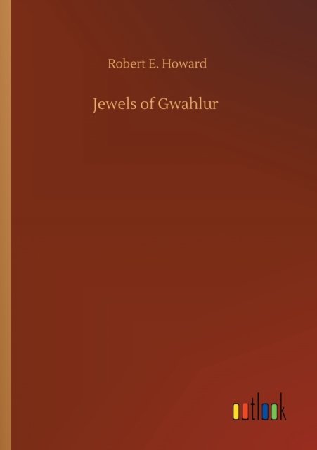 Cover for Robert E Howard · Jewels of Gwahlur (Taschenbuch) (2020)