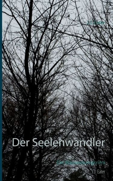 Cover for Eater · Der Seelenwandler (Buch) (2020)