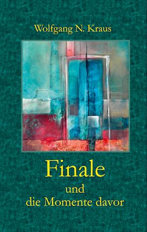 Cover for Kraus Wolfgang N. · Finale (Hardcover Book) (2021)