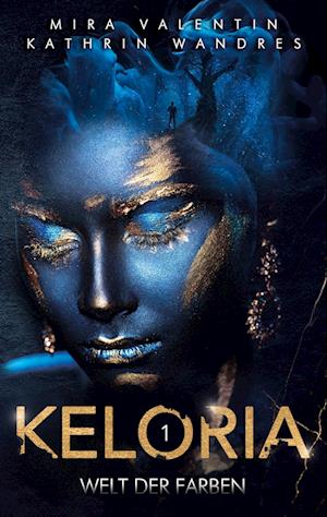 Cover for Mira Valentin · Keloria 1 (Book) (2024)