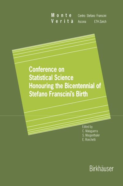 Cover for C a G Malaguerra · Conference on Statistical Science Honouring the Bicentennial of Stefano Franscini's Birth: Ascona November 18-20, 1996 - Monte Verita (Hardcover Book) [1997 edition] (1997)