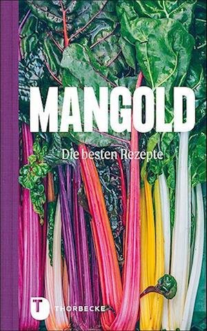 Cover for Thorbecke Jan Verlag · Mangold - die besten Rezepte (Hardcover bog) (2021)