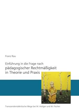 Cover for Rau · Einführung in die Frage nach pädago (Bok) (2022)