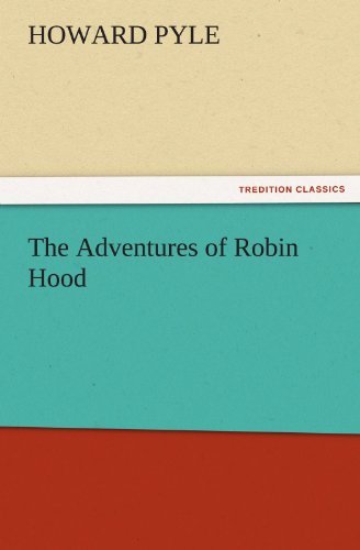 Cover for Howard Pyle · The Adventures of Robin Hood (Tredition Classics) (Taschenbuch) (2011)