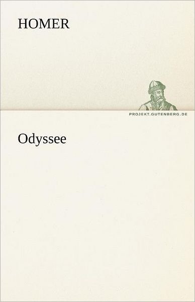 Cover for Homer · Odyssee (Tredition Classics) (German Edition) (Pocketbok) [German edition] (2012)